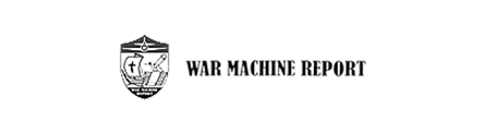 WAR MACHINE REPORT